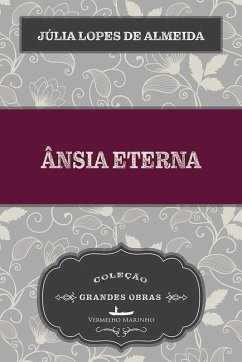 Ânsia Eterna (eBook, ePUB) - Lopes de Almeida, Júlia