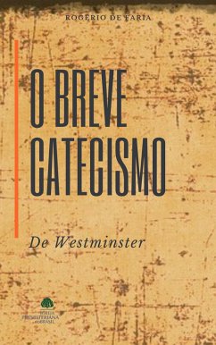 Cover O Breve Catecismo (eBook, ePUB)
