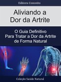 Aliviando a Dor da Artrite (eBook, ePUB)