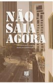 Não saia agora (eBook, ePUB)