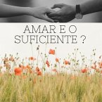 Amar e o suficiente ?? (eBook, ePUB)