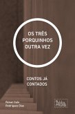 OS TRÊS PORQUINHOS OUTRA VEZ (eBook, ePUB)