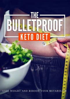 Cover The Bulletproof Keto Diet (eBook, ePUB)