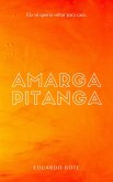 Amarga Pitanga (eBook, ePUB) Amarga Pitanga (eBook, ePUB)