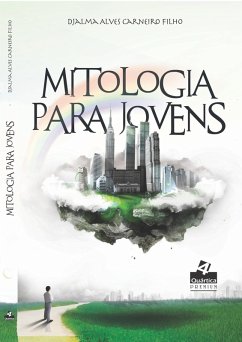 Mitologia para Jovens (eBook, ePUB) - Carneiro Filho, Djalma Alves