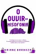 O Ouvir da Misofonia (eBook, ePUB) - Bild 1