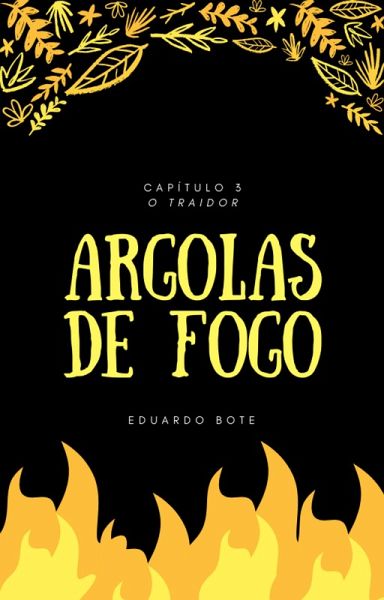 Argolas de Fogo - Capítulo 3 (eBook, ePUB) Argolas de Fogo - Capítulo 3 (eBook, ePUB)