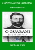 O GUARANI - ILUSTRADO E COMENTADO (eBook, ePUB)