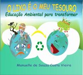 O LIXO É MEU TESOURO (eBook, ePUB) O LIXO É MEU TESOURO (eBook, ePUB)