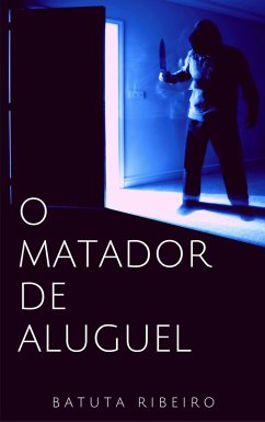 O Matador de aluguel (eBook, ePUB) - Ribeiro, Batuta