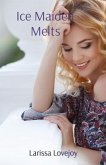 Ice Maiden Melts (eBook, ePUB)