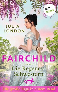 Fairchild - Die Regency-Schwestern (eBook, ePUB) - London, Julia