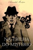 NA TRILHA DO MISTÉRIO (eBook, ePUB)