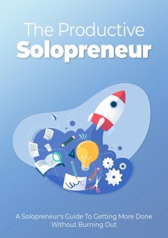 The Productive Solopreneur (eBook, ePUB) - Empreender