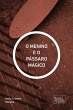 O MENINO E O PÁSSARO MÁGICO (eBook,... - Bild 1