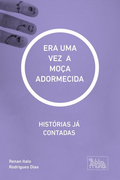 ERA UMA VEZ A MOÇA ADORMECIDA (eBook, ePUB)