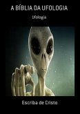 A BÍBLIA DA UFOLOGIA (eBook, ePUB)