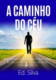 A CAMINHO DO CÉU (eBook, ePUB)