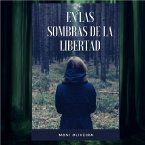 EN LAS SOMBRAS DEL LA LIBERTAD (eBook, ePUB)