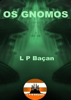 Os Gnomos (eBook, ePUB) - Baçan, L P