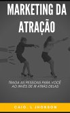 Marketing da Atração (eBook, ePUB) Marketing da Atração (eBook, ePUB)