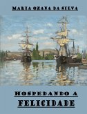 Hospedando A Felicidade (eBook, ePUB)