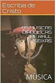 AS MÚSICAS DIABÓLICAS DE RAUL SEIXAS (eBook, ePUB)