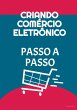 Criando Comércio Eletrônico Passo a... - Bild 1