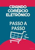 Criando Comércio Eletrônico Passo a Passo (eBook, ePUB)