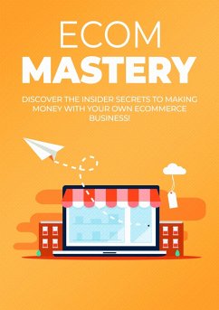 Ecom Mastery (eBook, ePUB) - Empreender