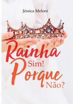 Rainha Sim! (eBook, ePUB) - Meloni, Jessica