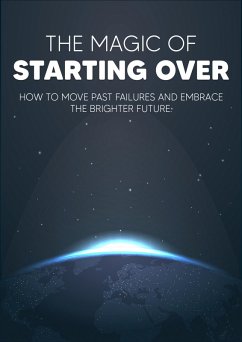 The Magic Of Starting Over (eBook, ePUB) - Empreender