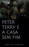 Peter Terry e a casa sem fim (eBook, ePUB)
