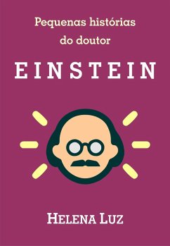 Pequenas histórias do doutor Einstein (eBook, ePUB) - Luz, Helena