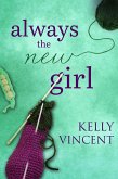 Always the New Girl (eBook, ePUB)