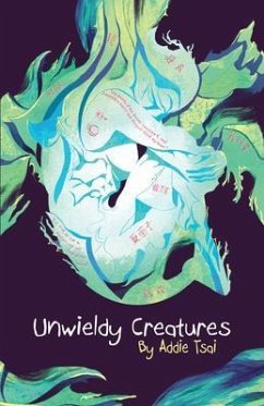 Unwieldy Creatures (eBook, ePUB) - Tsai, Addie