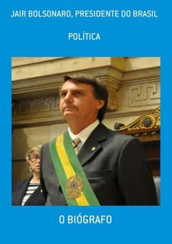 JAIR BOLSONARO, PRESIDENTE DO BRASIL (eBook, ePUB) - de Cristo, Escriba