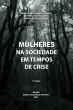 MULHERES NA SOCIEDADE EM TEMPOS DE... - Bild 1