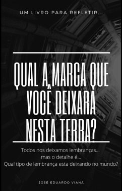 Cover QUAL A MARCA QUE DEIXARÁ NA TERRA? (eBook, ePUB)