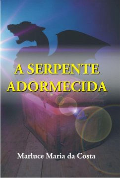 A Serpente Adormecida (eBook, ePUB) - Da Costa, Marluce Maria