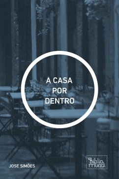 A CASA POR DENTRO (eBook, ePUB) - Simões, Jose