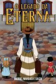 O Legado da Eterna (eBook, ePUB) O Legado da Eterna (eBook, ePUB)