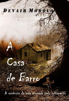 A CASA DE BARRO (eBook, ePUB) - Módolo, Devair