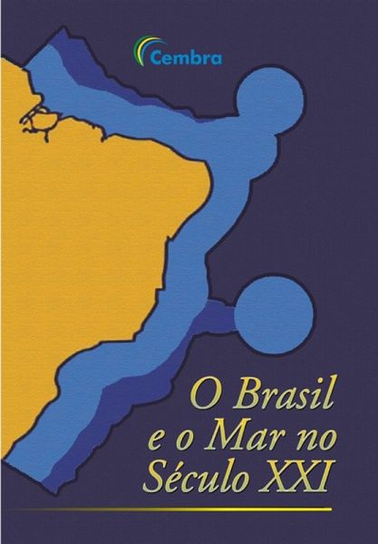 O BRASIL E O MAR NO SÉCULO XXI (eBook, ePUB) O BRASIL E O MAR NO SÉCULO XXI (eBook, ePUB)