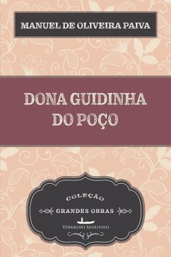 Dona Guidinha do Poço (eBook, ePUB) - de Oliveira Paiva, Manuel