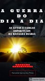 A GUERRA DO DIA A DIA (eBook, ePUB)