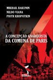A Concepção Anarquista da Comuna de Paris (eBook, ePUB)