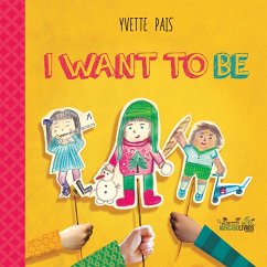 Cover I WANT TO BE (eBook, ePUB)