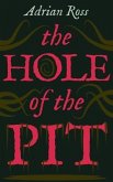 The Hole of the Pit (eBook, ePUB)