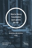 Maria Naza Saudades que gosto de ter (eBook, ePUB)